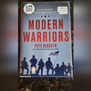 Modern Warriors: Real Stories from Real Heroes Pete Hegseth Hardcover